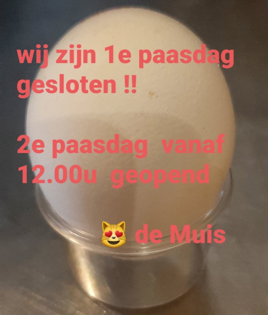 LET OP !!!!! Wij zijn 1e paasdag gesloten 🔒