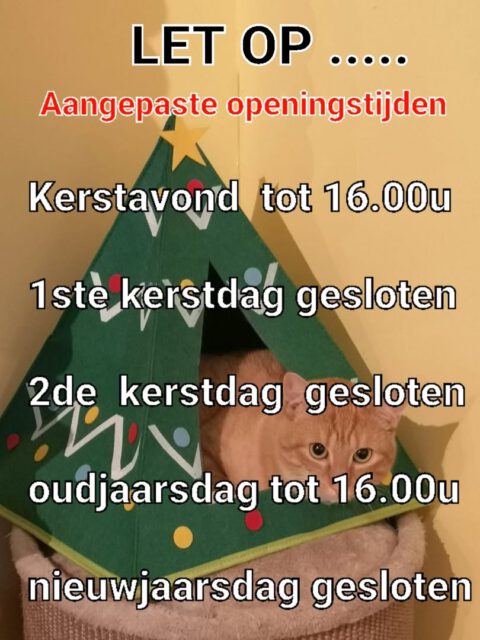 LET OP !!! Aangepaste openingstijden