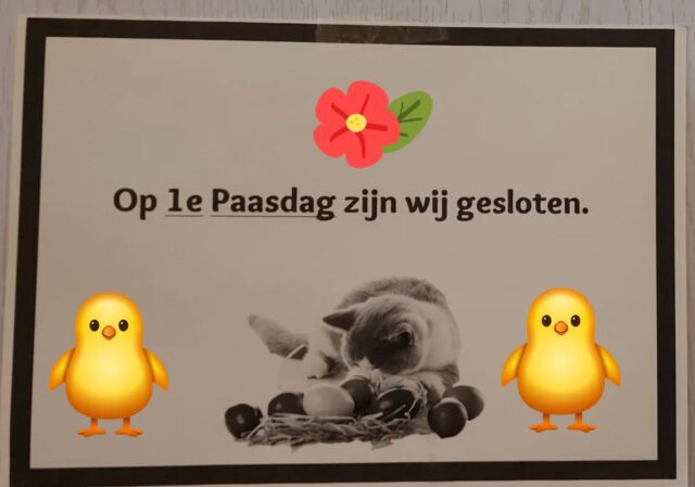Let op !!! 
1 ste Paasdag zijn wij de gehele dag gesloten 🐣